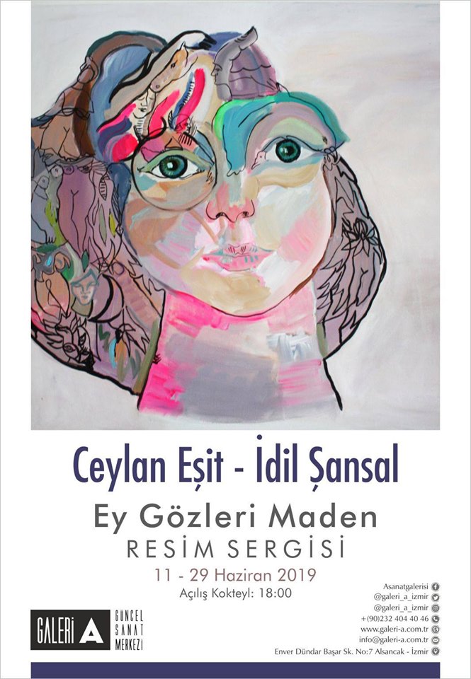 '' EY GÖZLERİ MADEN '' GALERİ A’DA