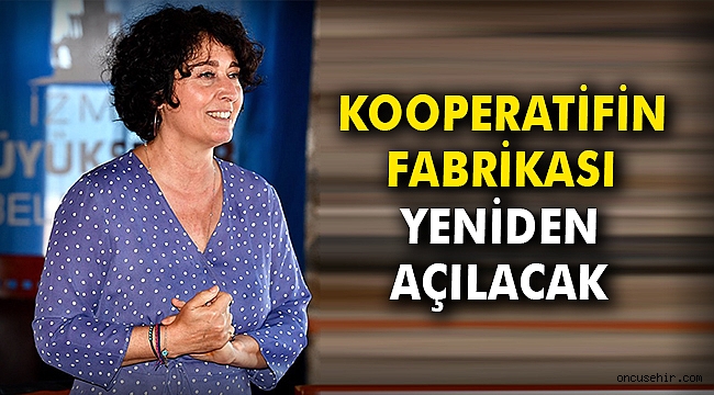 KÖY KOOP başkanı Neptün Soyer'den fabrika müjdesi