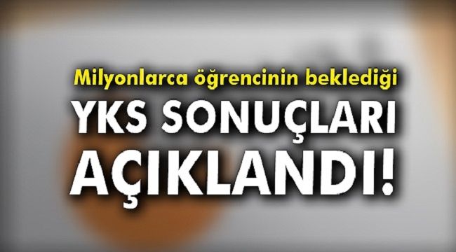 YKS açıklandı