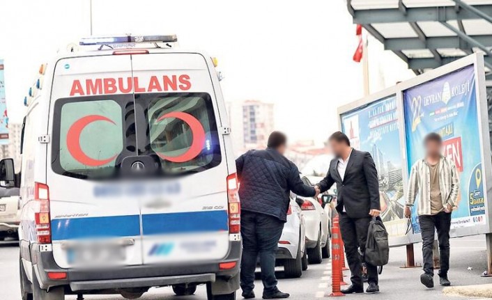 VIP ambulans taksi: Hastaya 400, patrona 700 TL!