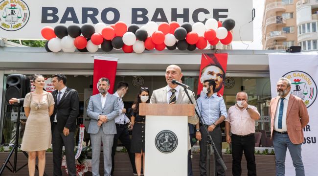 Başkan Soyer'den Baro Bahçe'nin açılışında ''Adelet vurgusu''