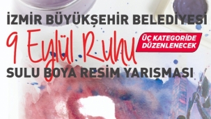 Büyükşehir ve İZELMAN'dan 9 Eylül Resim Yarışması'na davet