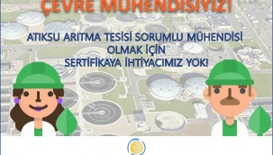 “Su Arıtma Tesisi Sorumlu Mühendisi Olmak İçin Sertifika’ya İhtiyacımız Yok