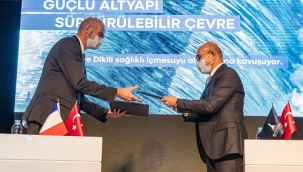 Çeşme ve Dikili altyapısına 'Fransız' desteği: 50 milyon Euroluk imza atıldı