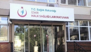İzmir Halk Sağlığı Laboratuvarı kapatıldı