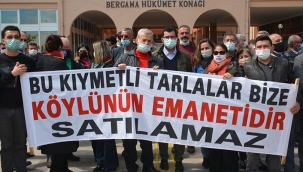 Bergamalı köylülerin arazi direnişine CHP'li Sertel'den destek 