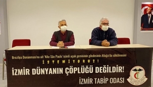 Sökümü Aliağa'da yapılacak 'zehirli' gemi için Tabip Odası'ndan tepki!