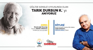 Usta Edebiyatçı Tarık Dursun K. Çiğli'de anılacak