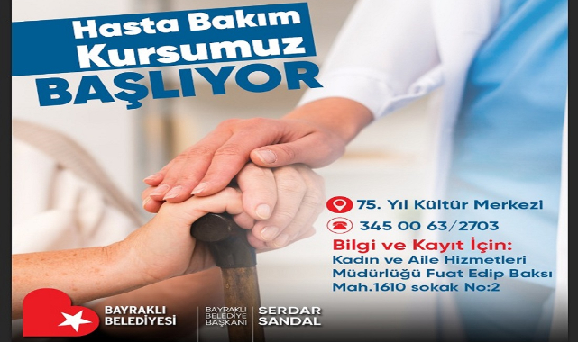 Bayraklı’da 'Hasta Bakım Kursu' kayıtları başladı