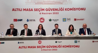 Altılı masa, seçim güvenliği tedbirlerini açıkladı