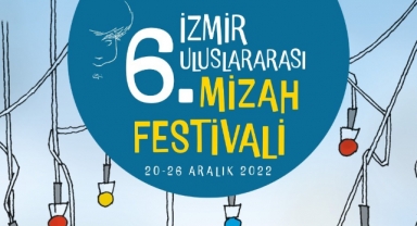 İzmir Mizah Festivali 20 Aralık’ta başlıyor
