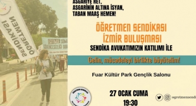 Özel sektör öğretmenleri İzmir buluşması 27 Ocak’ta: Gelin, mücadeleyi birlikte büyütelim!