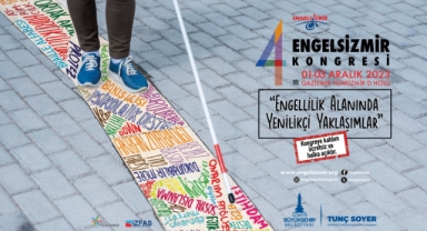 4. Engelsizmir Kongresi için geri sayım başladı