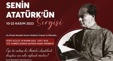 İzmirlilerin Atatürk’e yazdığı mektuplar sergilenecek