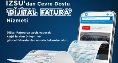 İZSU’dan çevre dostu Dijital Fatura hizmeti
