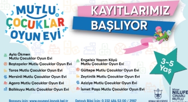 Konak’ta ‘Mutlu Çocuklar Oyun Evleri’ne kayıtlar başladı
