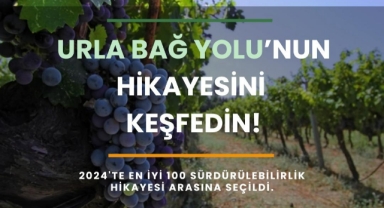 Urla Bağ Yolu “En İyi 100 Sürdürülebilir Destinasyon Hikâyesi” listesine seçildi