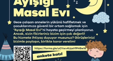 Efes Selçuk'ta gece çalışan annelere destek: 'Ayışığı Masal Evi' için anket başlatıldı