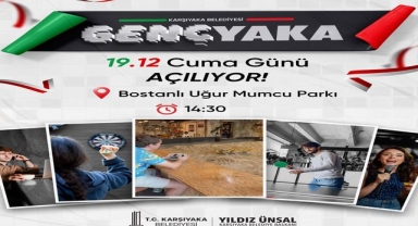 Karşıyaka Belediyesi’nden gençlere müjde: Genç Yaka 19.12’de açılıyor!