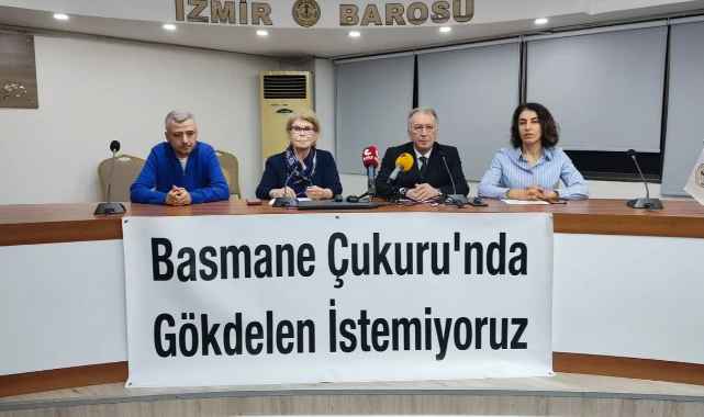 İzmir Barosu'ndan 'Basmane Çukuru için 'kamu yararı' çıkışı!